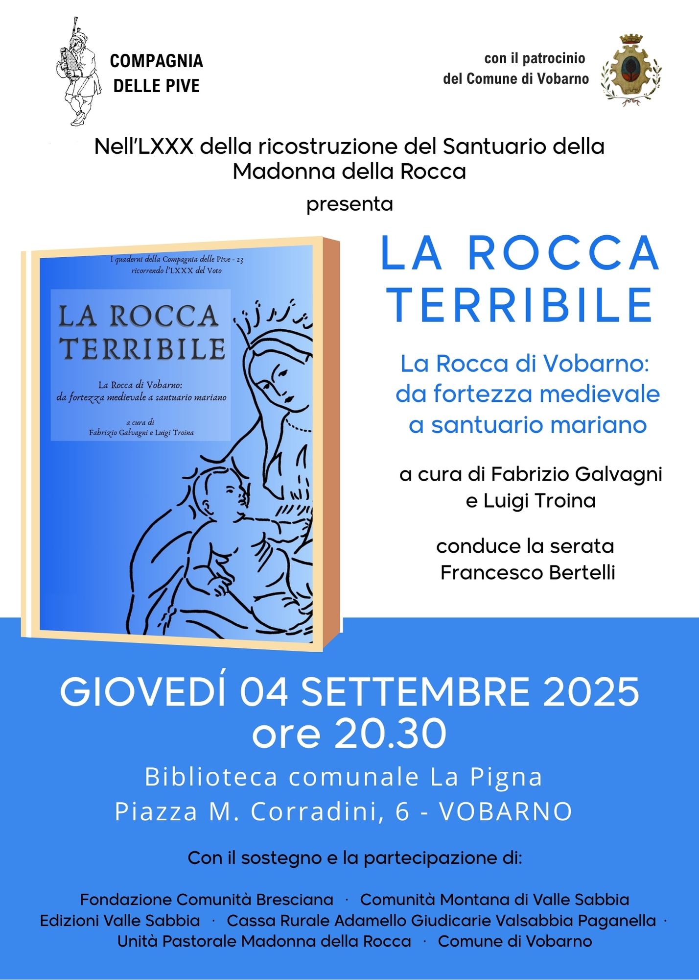 La Rocca terribile. La Rocca di Vobarno da fortezza medievale a santuario mariano
